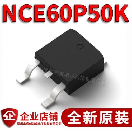 100% New&original NCE60P50K MOS 60V50A P TO-252 NCE60P50 In Stock (5pcs/lot)