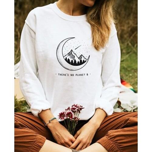 Theres No Planet B Eco Sweatshirt Fashion Star Moon Mountain Graphic Pullovers Women Long Sleeve Ethical Sweatshirts Streetwear