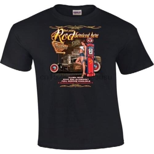 GET YOUR ROD SERVICED HERE RAT ROD HOT ROD ROADHOUSE SPEED SHOP T SHIRT #44 fashion 100% Cotton T-shirt 2019 Streetwe T-shirt