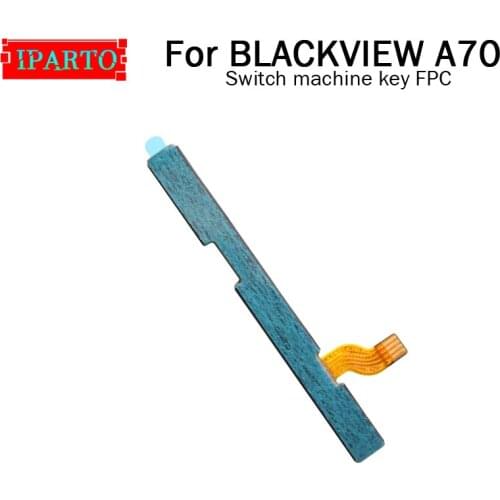 BLACKVIEW A70 Switch machine key FPC 100% Original New Switch machine key FPC Wire Flex Cable for BLACKVIEW A70