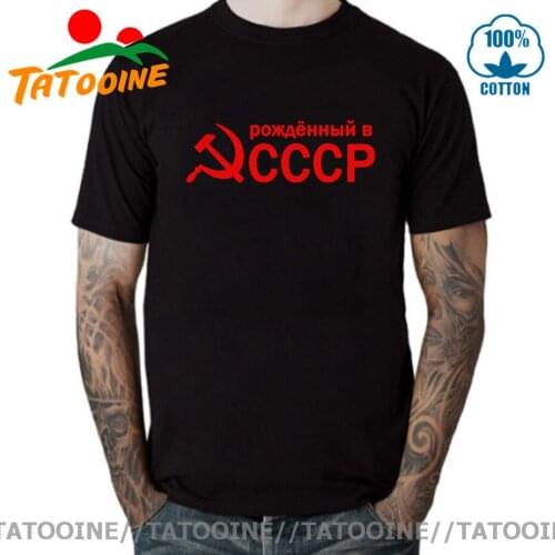 Tatooine New Born In USSR Sickle Hammer CCCP Russia Print T-shirt Summer Mens Short Sleeve O-neck Cotton T Shirt Cool Tees Tops
