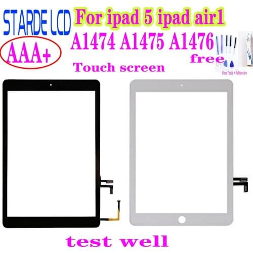 STARDE Replacement Touch screen For ipad 5 ipad air1 A1474 A1475 A1476 Touch Screen Digitizerr Sense with free Tools 9.7"