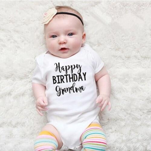 Happy Birthday Grandma Baby Boys Girls Unisex Bodysuits Cotton Happy Bithday Grandma Cute Baby Party Present Clothes