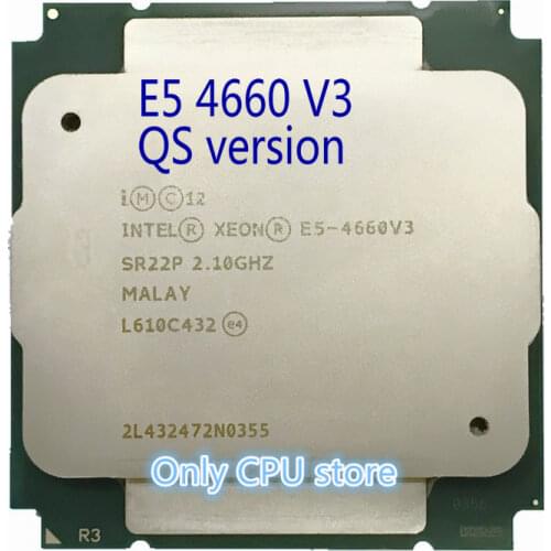 QS version E5-4660 V3 Original Intel Xeon E5-4660V3 CPU 14-cores 2.10GHZ 35MB 22nm LGA2011-3 E5 4660 V3 processor free shipping