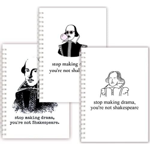 Stop Making Drama You Are Not Shakespeare - Spiral Notebook Writing Pad Note Book Poem Quotes Harajuku Poster Cover Artist Gift