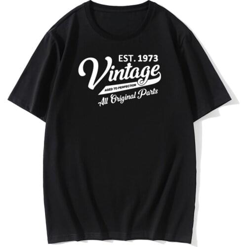 Funny Vintage 1973 Birthday Tees Anniversary Graphic Short Sleeve T Shirt Made In 1973 Aged To Perfection Harajuku T-shirt