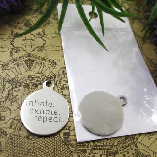 10pcs--"Inhale Exhale Repeat"stainless steel charms 5 styles for choosing DIY Charms for necklace bracelets