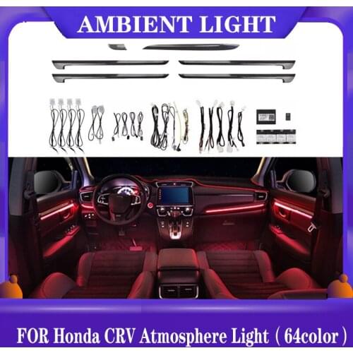 Upgrade 64-color ambient light lamp Car LED ambient light for Honda CRV LHD, illuminated door light, atmosphere light 2017-2019