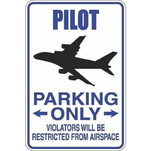 StickerPirate Pilot Parking Only 8" x 12" Metal Novelty Sign Aluminum S83
