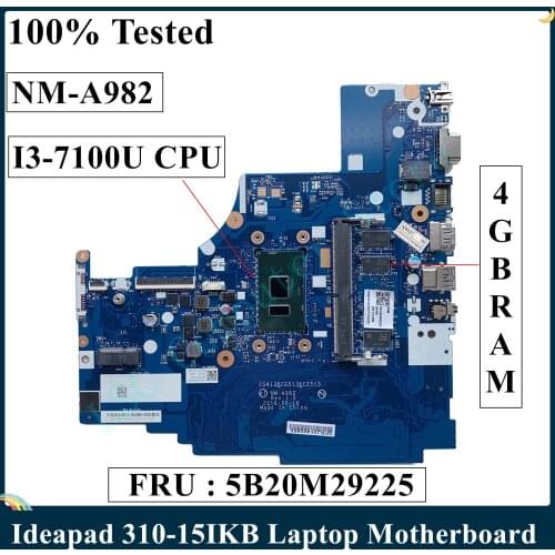 LSC For Lenovo Ideapad 310-15IKB Laptop Motherboard With SR2ZW I3-7100U CPU 4GB RAM NM-A982 FRU 5B20M29225 DDR4 100% Tested