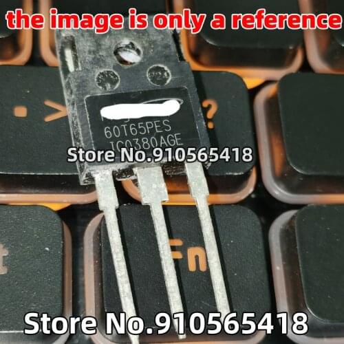 20/10/5PCS 60T65PES TO-247 Original disassembling machine Welding machine commonly usedIGBTField effect transistor