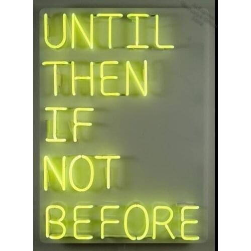 Neon Sign For untill them if not before neon Lamp beer bar glass vintage neon signs Metal Signs Garage Pet Shop Sign Iconic Sign
