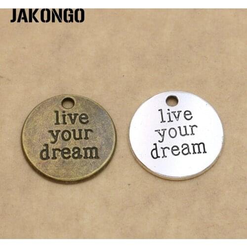 JAKONGO Antique Silver Plated Live Your Dream Charm Pendants for Jewelry Accessories Making Bracelet DIY 20mm 6pcs/lot