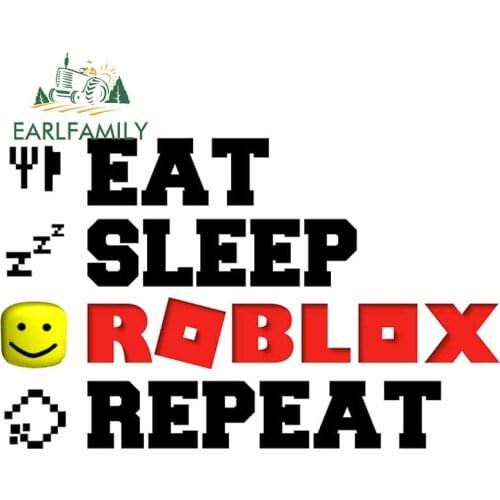 EARLFAMILY 13cm x 12.8cm for Eat Sleep Roblox Repeat Slogan Car Stickers Personality Windshield VAN Bumper Decal Vinyl Car Wrap