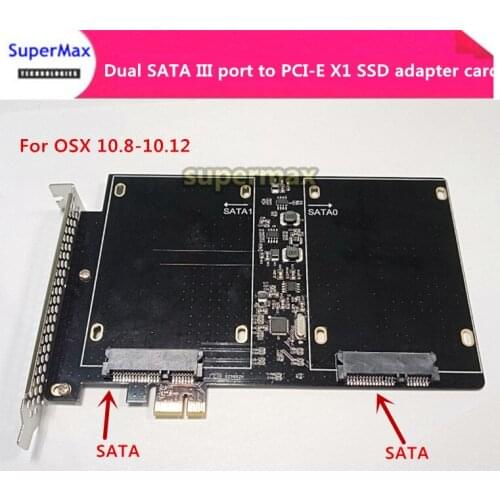 Dual SATA III port to PCI-E X1 SSD adapter card with Screws for Windows/ MACPRO/OSX 10.5-10.12/MP3.1-5.4/MACPRO 08-12