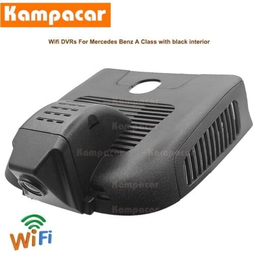Kampacar BZ51-C Wifi Dash Cam Car Dvr Camera For Mercedes Benz A Class w176 w177 A35 A45 A180 A200 A220 A250 A260 GLA CLA w118