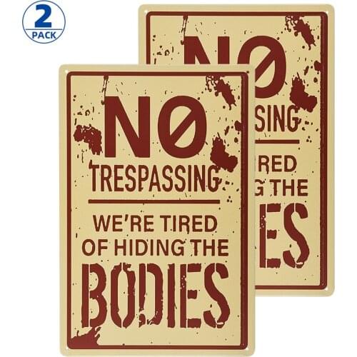 2 Pack Retro Fashion Chic Funny Metal Tin Sign No Trespassing We're Tired of Hiding The Bodies