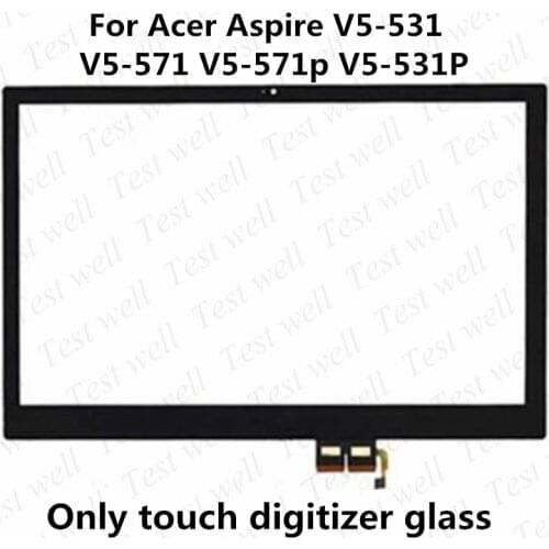 Touch Screen Glass Lens Digitizer 15.6" For Acer Aspire V5-531 V5-531G V5-531P V5-531PG V5-571 V5-571G V5-571P