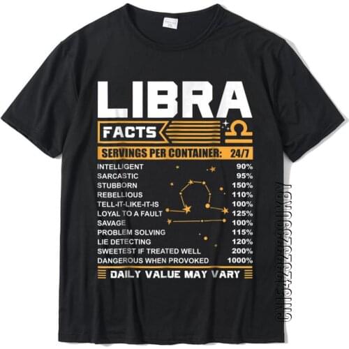 Libra Birthday Gifts Libra Facts Funny T-Shirt Casual Cotton Young Tees Normal Designer Tshirts