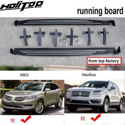 Running board side step side bar for Lincoln MKX 2016-2018 and Nautilus 2019+,two choices,hot sale in Chinese market