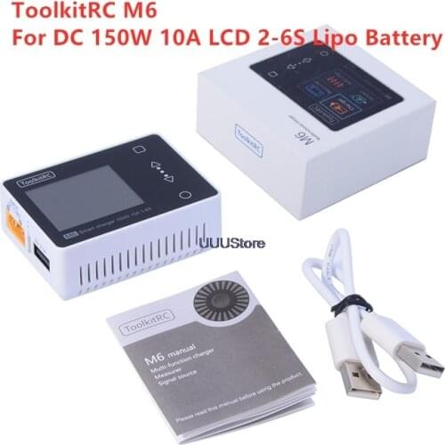 New ToolkitRC M6 DC 150W 10A LCD 2S - 6S Lipo Battery Smart Balance Charger Discharger For Fpv RC Racing Drone Model Spare Part