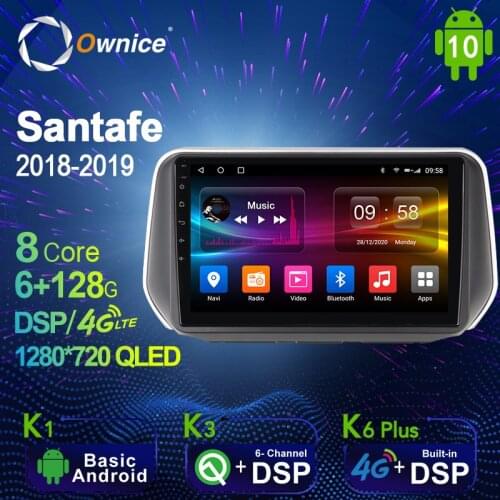 Ownice 6G+128G Android 10.0 Car Multimedia Radio Player for Hyundai Santafe 2018-2019 Auto video Head Unit 4G LTE SPDIF K6 Plus