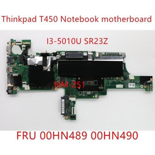 Lenovo Thinkpad T450 Laptop Mainboard i3-5010U Integrate Motherboard FRU 00HN489 00HN490