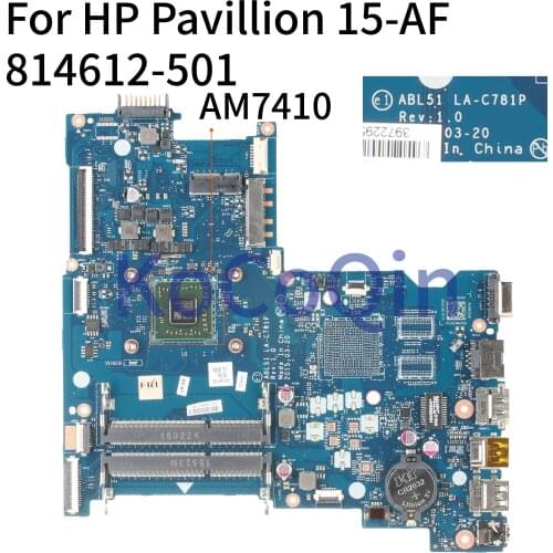 KoCoQin Laptop motherboard For HP Pavilion 15-AF 15-AC 255 G4 A8-7410 AM7410 Mainboard ABL51 LA-C781P 814612-001 814612-501