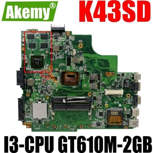 AKEMY K43SD Laptop Motherboard For ASUS K43SD K43S Original Mainboard Onboard I3-CPU GT610M-2GB