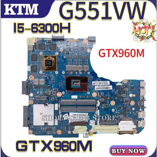 G58V for ASUS N551VW G551V G551VW FX551V FX551VW N551V REV2.0 laptop motherboard mainboard 100% test OK I5-6300HQ cpu GTX960M