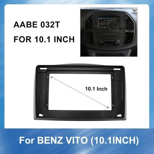 10.1 Inch Car Audio Frame Car Radio Fascia navigation fascia panel is suitable for BENZ VITO Car Radio Fascia Frame Dash Panel