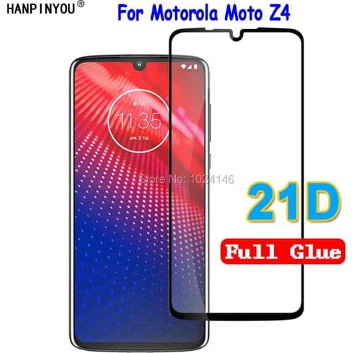 For Motorola Moto Z4 6.4" 21D 9D Full Glue Cover Premium Hard Tempered Glass Screen Protector Explosion-proof Protective Film