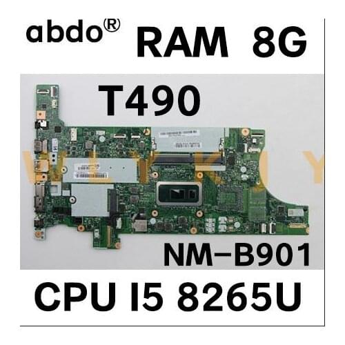 For Lenovo ThinkPad T490 laptop motherboard NM-B901 with CPU I5-8265U 8GB RAM FUR 02HK923 01YT335 100% test work