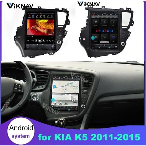 Car Radio Multimedia Player for KIA K5 2011 2012 2013 2014 2015 Android Stereo Head Unit Vertical Screen Tape Recorder