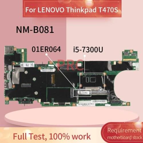 01ER064 For LENOVO Thinkpad T470S I5-7300U 8G Laptop Motherboard NM-B081 SR340 DDR3 Notebook Mainboard
