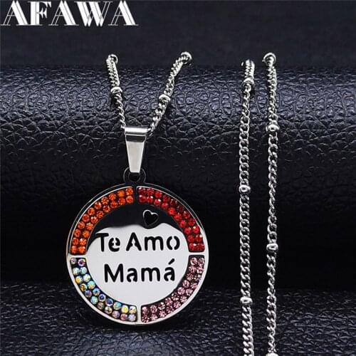 Te Amo Mama Crystal Stainless Steel Chain Necklace Women Silver Color Round Family Necklaces Jewelry colgante hombre N4817S01