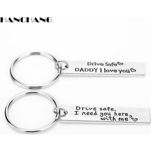 2pcs Key Rings Drive Safe I need you here with me Dady i love you Keychain Car keyfob Trinket Key Chain Father Gifts llaveros