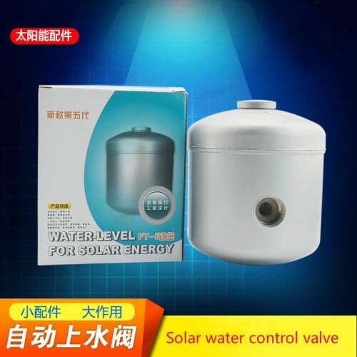 Solar water heater automatic water control valve, water level controller valve, auxiliary water tank, solar accessories