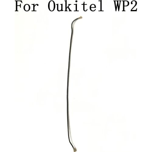 Oukitel WP2 Used Phone Coaxial Signal Cable FPC For Oukitel WP2 Repair Fixing Part Replacement