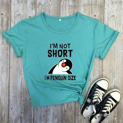 I'm Not Short I'm Penguin Size Print Anime Cotton T-shirts For Women 2021 Cute Penguin Graphic Summer Oversized Clothing Tops
