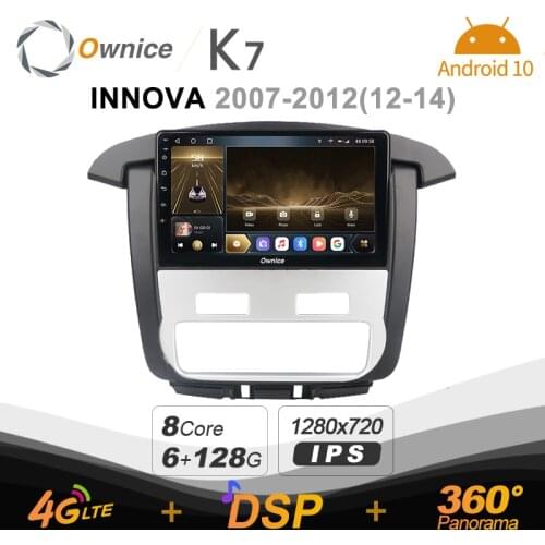 Android 10.0 6G+128G Ownice K7 Car autoradio Multimedia for Toyota INNOVA 2007 - 2012 radio system unit 360 Panorama 4G LTE