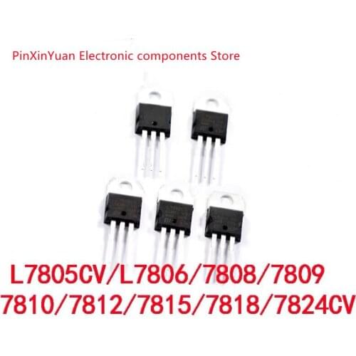 10PCS/LOT New original L7805CV L7806 L7808 L7809 L7810 L7812 L7815 L7818 L7824CV TO-220 voltage regulator In stock