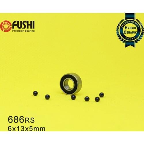 686 Hybrid Ceramic Bearing 6*13*5 mm ABEC-1 ( 1 PC) Industry Motor Spindle 686HC Hybrids Si3N4 Ball Bearings 3NC 686RS