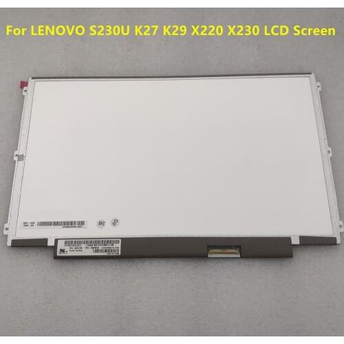 12.5'' Laptop Lcd Screen LP125WH2 SLT1 LP125WH2-SLB3 LP125WH2-SLB1LTN125AT01 For LENOVO S230U K27 K29 X220 X230 1366X768 IPS