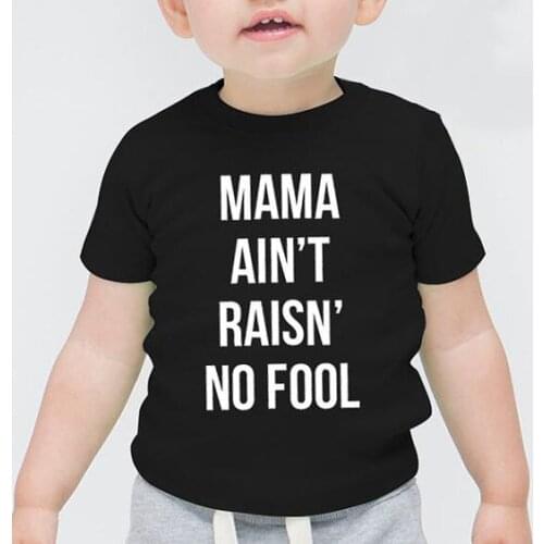 Summer Fashion Mama Ain't Raisn No Fool Print Shirt for Unisex Children Funny Short Sleeve New Boys Girls Tees Tops Clothes