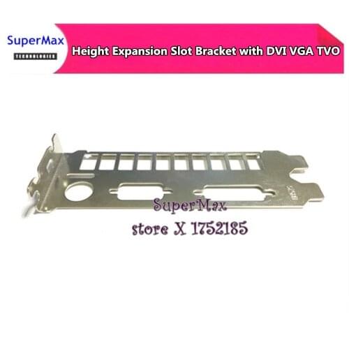 Free Shipping Double-deck baffle nVIDIA Video Graphics Card Full Height Expansion Slot Bracket with DVI VGA TVO