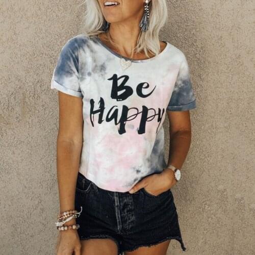 Women Tie Dye Print T-shirt Elegant Summer Top Short Sleeve Be Happy Letter Tee Shirt Femme Ladies Loost tshirt Streetwear