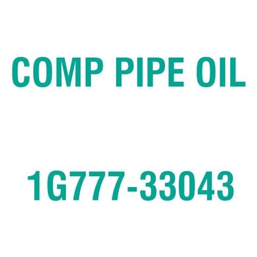 For Kubota 1G777-33043 COMP PIPE OIL