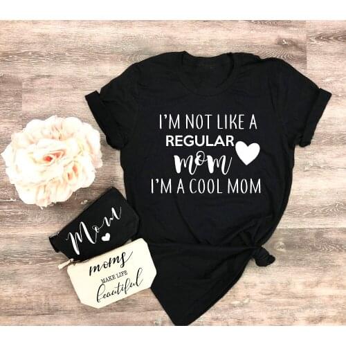 Heart Graphic Fashion 90s Young Style Aesthetic Tumblr Tee Not Like A Regular Mom Im A Cool Mom Mother Days Gift Funny T-shirts