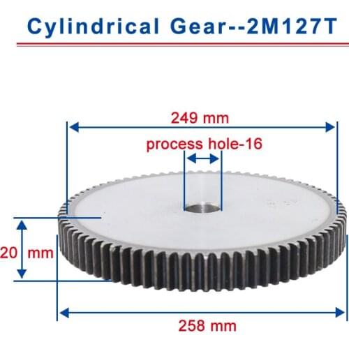 1piece 2M127T spur gear teeth outer diameter 258mm cylindrical gear process hole 16mm flat gear 45#carbon steel total height 20m